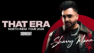 Sharry Mann’s That Era North India Tour 2026 | Delhi