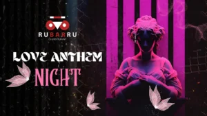 Love Anthem Night